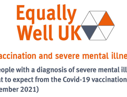 Updated guide for people living with severe mental illness and their carers on what to expect from the COVID-19 vaccination programme