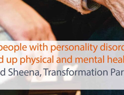 Supporting people with Personality Disorders to receive joined up physical and mental healthcare