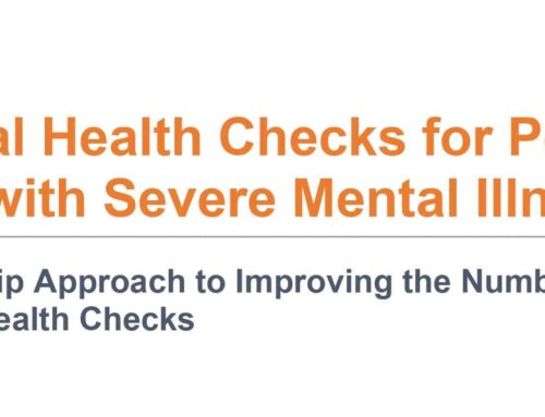 Physical health checks for people living with severe mental illness: A partnership approach to improving the number and quality of health checks